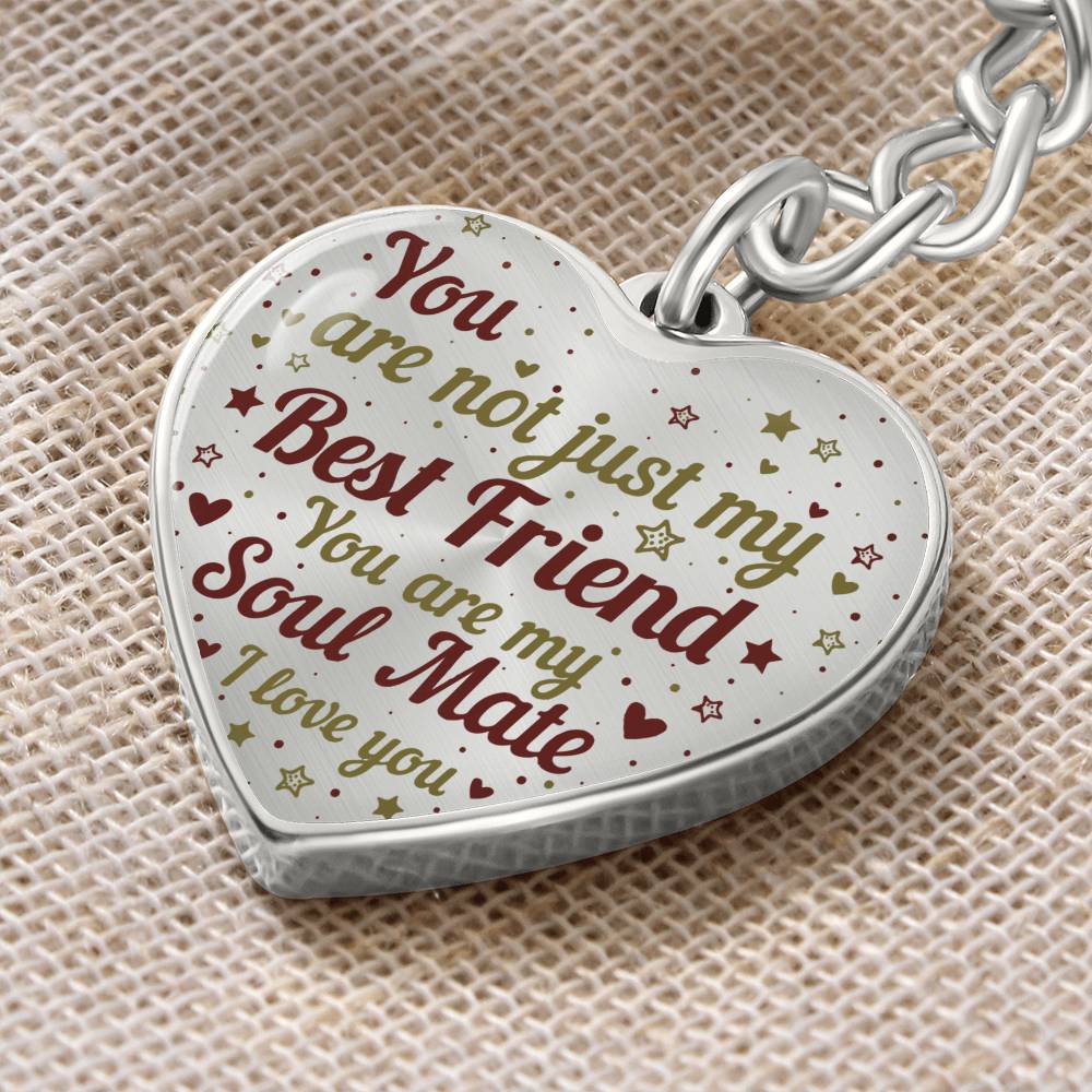 Soulmate | Not just my Best Friend | Heart with Curb Keychain