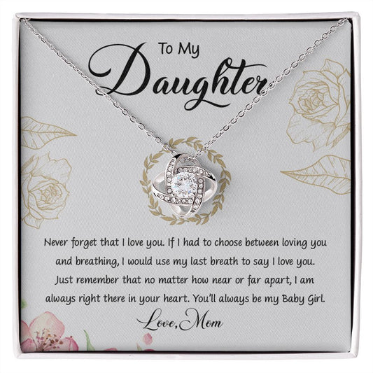My Daughter | I am always here -  Love Knot Necklace